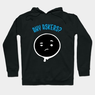 Any Askers Hoodie